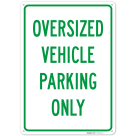 Oversized Vehicle Parking Only Sign,
