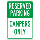 Reserved Parking Campers Only Sign, (SI-76751)