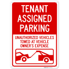 Tenant Assigned Parking Unauthorized Vehicles Towed At Owner Expense Sign,
