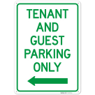 Tenant And Guest Parking Only With Left Arrow Sign,