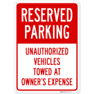 Unauthorized Vehicles Towed At Owner Expense Sign,