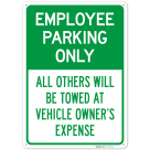 Employee Parking Only All Others Will Be Towed At Owner Expense Sign,