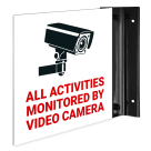 All Activities Monitored By Video Camera Projecting Sign, Double Sided,