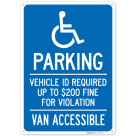 Accessible Parking Vehicle ID Required Up to $200 Fine Minnesota Van Accessible Sign,