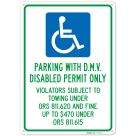 Parking With Dmv Disabled Permit Only Violators Subject To Towing Fine Up To 470 Sign, (SI-76837)