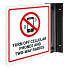 Turn Off Cellular Phones and Two Way Radios Projecting Sign, Double Sided,