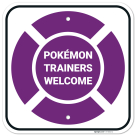 Pokemon Trainers Welcome Purple Sign,