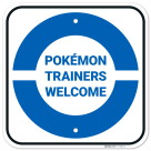 Pokemon Trainers Welcome Sign,