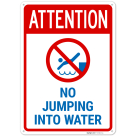 Attention No Jumping Into Water Sign,