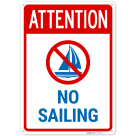 Attention No Sailing Sign,