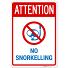 Attention No Snorkeling Sign,