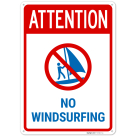 Attention No Windsurfing Sign,