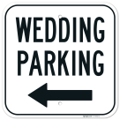 Wedding Parking With Left Arrow Sign,