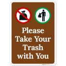 Please Take Your Trash with You Sign,
