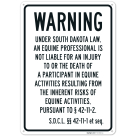 Warning Under South Dakota Law An Equine Professional Is Not Liable Sign,