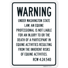 Warning Under Washington State Law An Equine Professional Is Not Liable For Injury Sign,