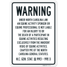 Warning Under North Carolina Law An Equine Activity Professional Is Not Liable Sign,