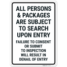 All Persons And Packages Are Subject To Search Upon Entry Sign,