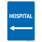 Hospital With Left Arrow Sign,