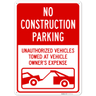 Unauthorized Vehicles Towed At Vehicle Owner's Expense Sign, (SI-77133)