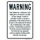 Warning Under Alabama Law A Skateboard Or Roller Or Skating Park Or Rink Operator Sign,