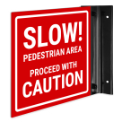 Slow Pedestrian Area Proceed With Caution Projecting Sign, Double Sided,