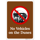 No Vehicles On The Dunes Sign,