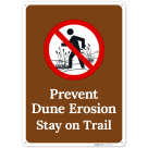 Prevent Dune Erosion Stay On Trail Sign,