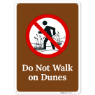 Do Not Walk On Dunes Sign,