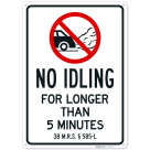 No Idling For Longer Than 5 Minutes Sign,