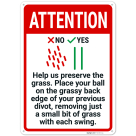 Help Us Preserve The Grass Place Your Ball On The Grassy Back Edge Sign,