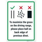 To Maximize The Grass On The Driving Range Please Place Ball On Back Edge Sign,