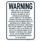Warning Under Florida Law An Agritourism Operator Is Not Liable For Injury Or Death Of Or Damage Or Loss Sign,