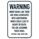 Warning Under Idaho Law There Are Risks Associated With Agritourism Which Could Lead To Injury Or Death Sign,