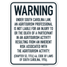 Warning Under South Carolina Law An Agritourism Professional Is Not Liable For An Injury Or The Death Sign,
