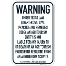 Warning Under Texas Law An Agritourism Entity Is Not Liable For Any Injury Or Death Of An Agritourism Sign,