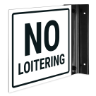 No Loitering Projecting Sign, Double Sided,