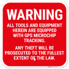 Warning All Tools And Equipment Herein Are Equipped With Gps Microchip Tracking Sign,