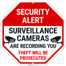 Security Alert Surveillance Cameras Are Recording You Theft Will Be Prosecuted Sign,
