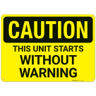 Caution This Unit Starts Without Warning Sign,