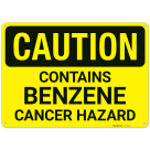 Caution Contains Benzene Cancer Hazard Sign,