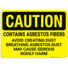 Caution Contains Asbestos Fibers Avoid Creating Dust Breathing Asbestos Dust May Cause Sign,