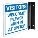 Welcome Please Sign In At Office Projecting Sign, Double Sided,