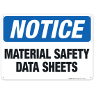 Material Safety Data Sheets Sign, OSHA Notice Sign Material Safety Data Sheets Sign, OSHA Notice Sign