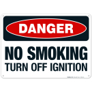 Danger No Smoking Turn Off Ignition Sign, OSHA Danger Sign Danger No Smoking Turn Off Ignition Sign, OSHA Danger Sign