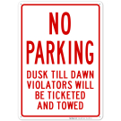 Dusk Till Dawn No Parking Sign Dusk Till Dawn No Parking Sign
