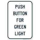 Push Button For Green Light Sign Push Button For Green Light Sign