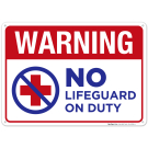 Warning No Lifeguard On Duty Sign, Pool Sign Warning No Lifeguard On Duty Sign, Pool Sign