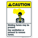 Welding Fumes May Be Present Use Ventilation Sign, ANSI Caution Sign Welding Fumes May Be Present Use Ventilation Sign, ANSI Caution Sign