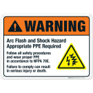 Arc Flash And Shock Hazard Appropriate PPE Required Sign, ANSI Warning Sign Arc Flash And Shock Hazard Appropriate PPE Required Sign, ANSI Warning Sign